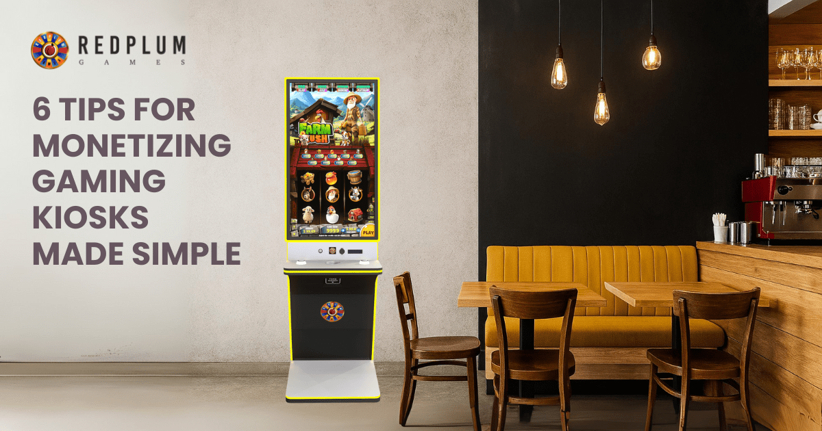 6 Tips for Monetizing Gaming Kiosks Made Simple