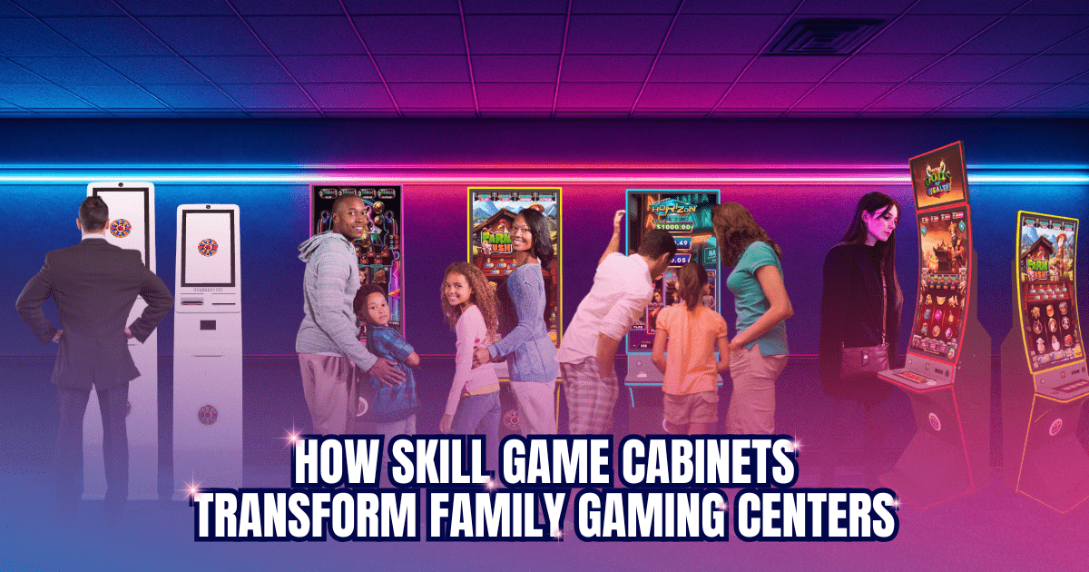 How Skill Game Cabinets Transform Family Gaming Centers?