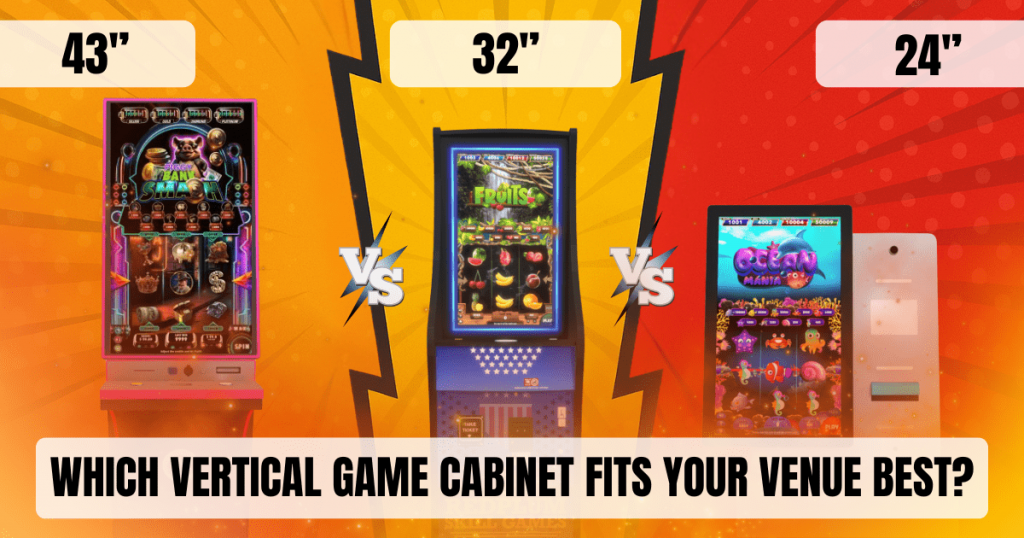 43″ vs. 32″ vs. 24″: Which Vertical Game Cabinet Fits Your Venue Best?